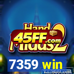 7359 win